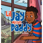 Lil Jay Misses Daddy - Hardcover