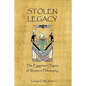 Stolen Legacy: The Egyptian Origins Of Western Philosophy - Paperback
