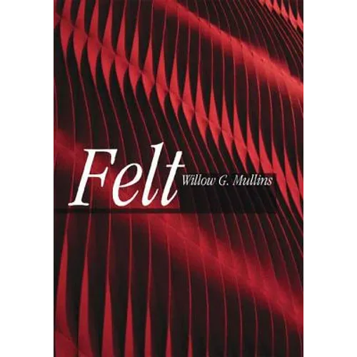 Felt - Hardcover