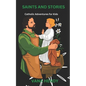 Saints and Stories: Catholic Adventures for Kids - Paperback