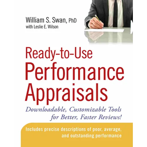 Ready-To-Use Performance Appraisals: Downloadable, Customizable Tools for Better, Faster Reviews! - Paperback