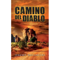 Camino Del Diablo - Paperback