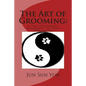 The Art of Grooming: A Philosophical Approach to Dog Grooming - Paperback