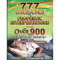 777 Dreams and Prophetic Interpretations: Plus Over 900 Automatic Prayers for Deliverance and Breakthroughs - Paperback