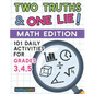 101 Two Truths and One Lie! Math Activities for Grades 3, 4, and 5: 101 Daily Math Practice Activities for Elementary Math Students - Paperback