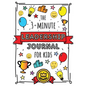The 3-Minute Leadership Journal for Kids: A Guide to Becoming a Confident and Positive Leader (Growth Mindset Journal for Kids) (A5 - 5.8 x 8.3 inch) - Paperback