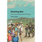 Resisting War - Hardcover