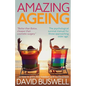 Amazing Ageing - Paperback