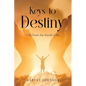 Keys To Destiny: Life From Inside-Out - Paperback