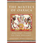 The Mixtecs of Oaxaca: Ancient Times to the Present Volume 267 - Hardcover