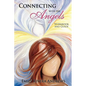 Connecting with the Angels - Paperback