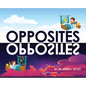 Opposites - Hardcover