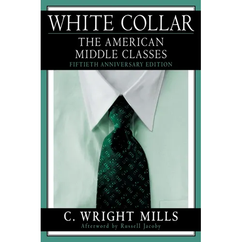 White Collar: The American Middle Classes - Paperback