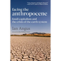 Facing the Anthropocene: Fossil Capitalism and the Crisis of the Earth System - Hardcover