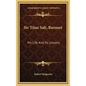 Sir Titus Salt, Baronet: His Life and Its Lessons - Hardcover