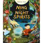 Ning and the Night Spirits - Hardcover
