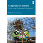 Cooperativism at Work: Worker-owned Cooperatives Across the World - Paperback