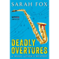Deadly Overtures: A Music Lover's Mystery - Paperback