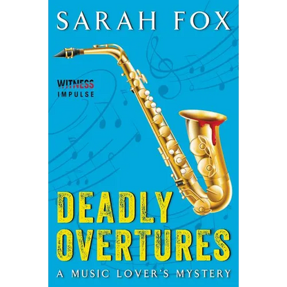 Deadly Overtures: A Music Lover's Mystery - Paperback