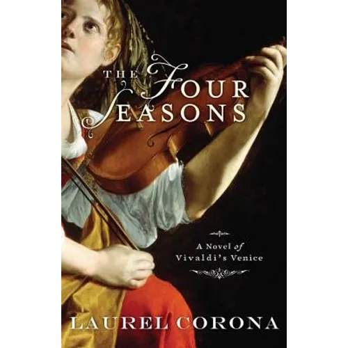 The Four Seasons: A Novel of Vivaldi's Venice - Paperback