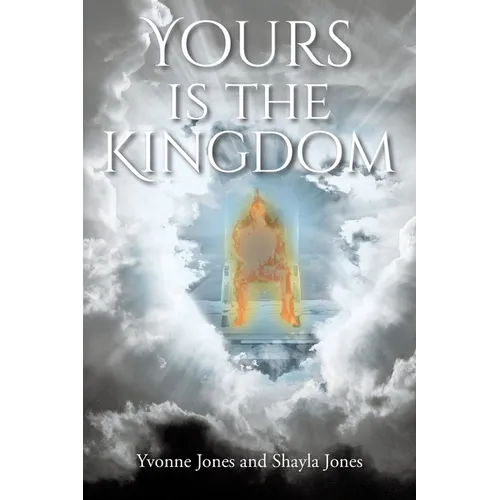 Yours Is the Kingdom - Paperback