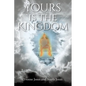 Yours Is the Kingdom - Paperback