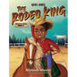 Noah James the Rodeo King - Hardcover