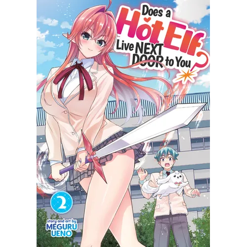 Does a Hot Elf Live Next Door to You? Vol. 2 - Paperback