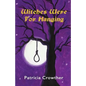 Witches Were for Hanging - Paperback