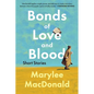 Bonds of Love and Blood: Short Stories - Paperback