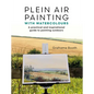 Plein Air Painting with Watercolours: A Practical and Inspirational Guide to Painting Outdoors - Paperback