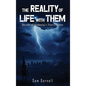 The Reality of Life with Them - Hardcover