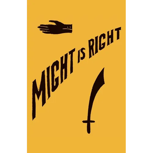 Might is Right: 1927 Facsimile Edition - Paperback