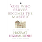 One Who Serves Becomes The Master' - Hardcover