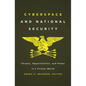 Cyberspace and National Security: Threats, Opportunities, and Power in a Virtual World - Paperback