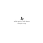 wild spirit, soft heart - Paperback