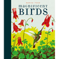 Magnificent Birds - Hardcover