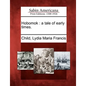 Hobomok: A Tale of Early Times. - Paperback