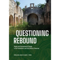 Questioning Rebound: People and Environmental Change in the Protohistoric and Early Historic Americas - Hardcover