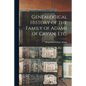 Genealogical History of the Family of Adams of Cavan, Etc. - Paperback