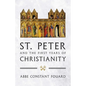 St. Peter and the First Years of Christianity - Paperback