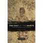 The Cult of the Saints: Its Rise and Function in Latin Christianity, Enlarged Edition - Paperback