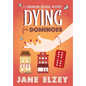 Dying for Dominoes - Hardcover
