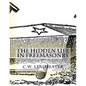 The Hidden Life in Freemasonry: Illustrated Edition - Paperback