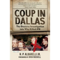 Coup in Dallas: The Decisive Investigation Into Who Killed JFK - Hardcover