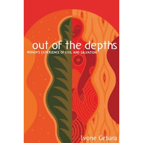 Out of the Depths: Women's Experience of Evil and Salvation - Paperback