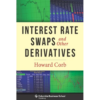 Interest Rate Swaps and Other Derivatives - Hardcover