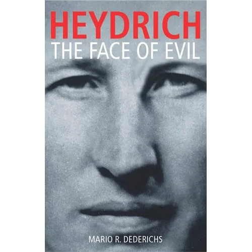 Heydrich: The Face of Evil - Paperback