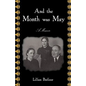 And The Month Was May: A Memoir - Hardcover