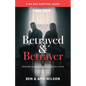 Betrayed and Betrayer: Rescuing Your Marriage After The Affair - Paperback